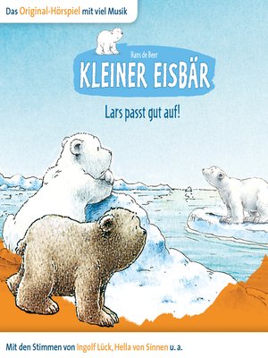 cover image of Der kleine Eisbär, Kleiner Eisbär Lars passt gut auf